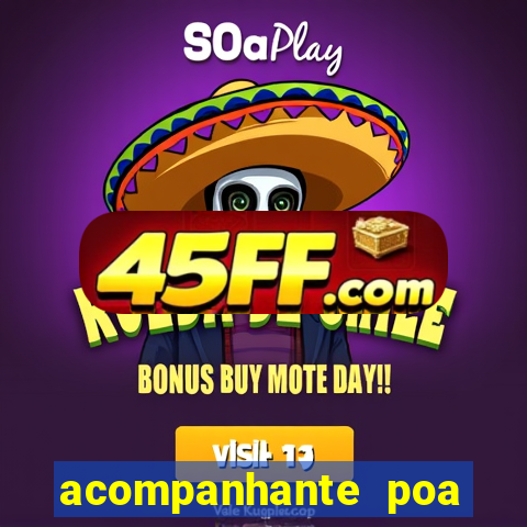 acompanhante poa zona sul
